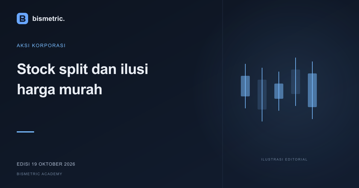 Ilustrasi editorial: Stock split dan ilusi harga murah